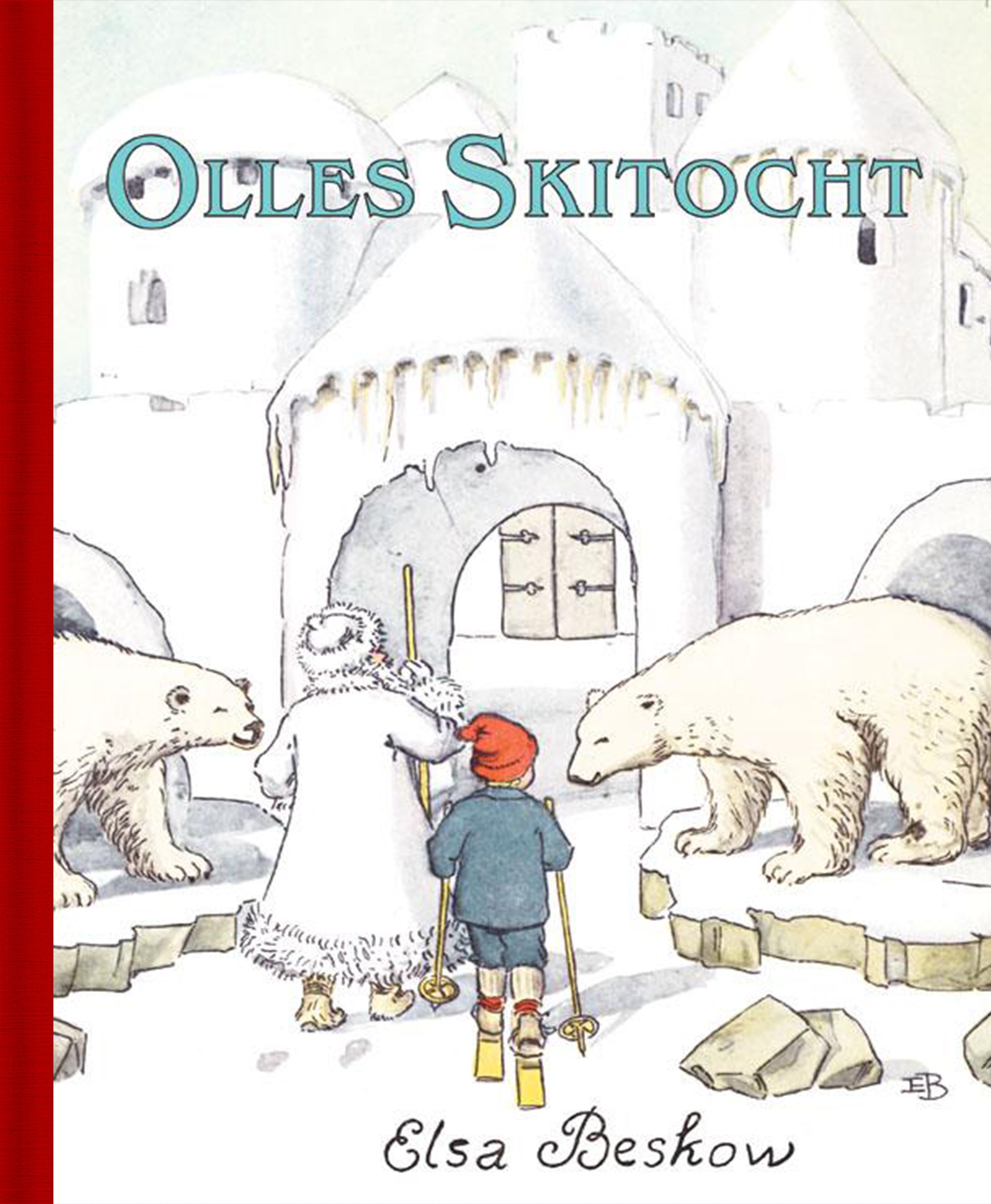 Olles Skitocht - Elsa Beskow