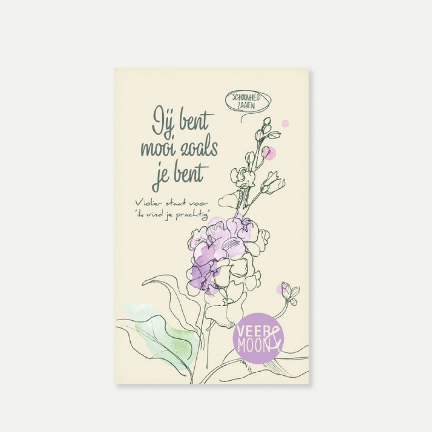 Bloemenzaden 'Je bent mooi zoals je bent' met Violier - Veer&Moon