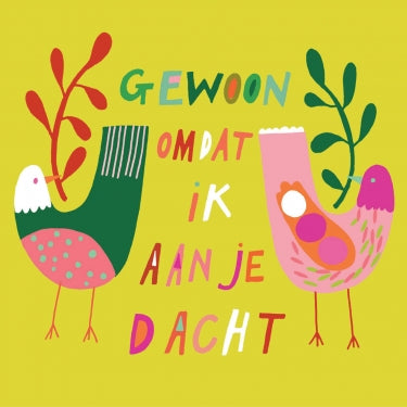Wenskaart Gewoon omdat ik aan je dacht – Zintenz Organic Cards