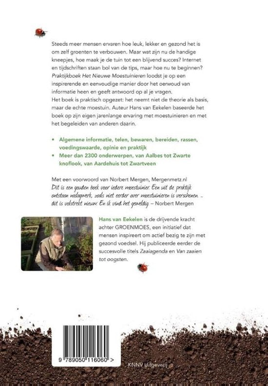 Het nieuwe moestuinieren praktijk boek - Hans van Eekelen