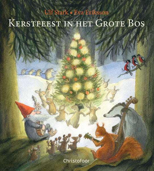 Kerstfeest in het grote bos - Ulf Stark & Eva Eriksson