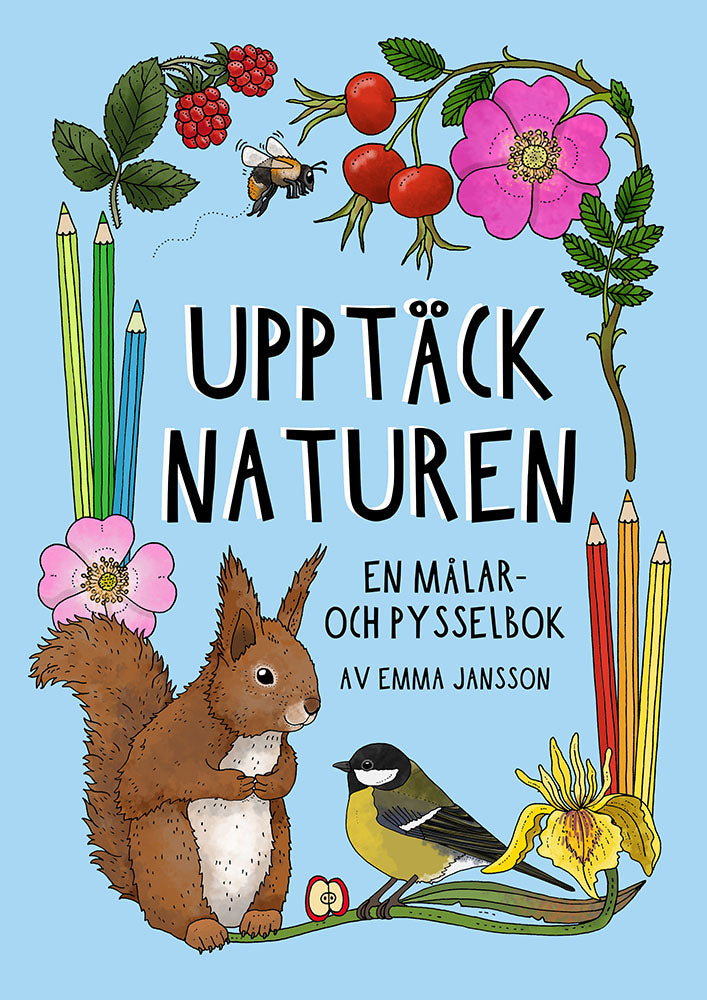 Upptäck naturen - en målar- och pysselbok – Eplaros