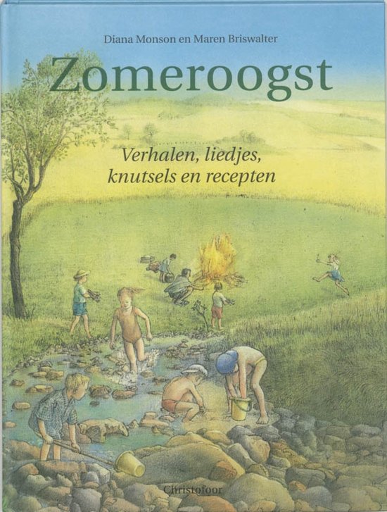 Zomeroogst - verhalen, liedjes, knutsels en recepten - Diana Monson