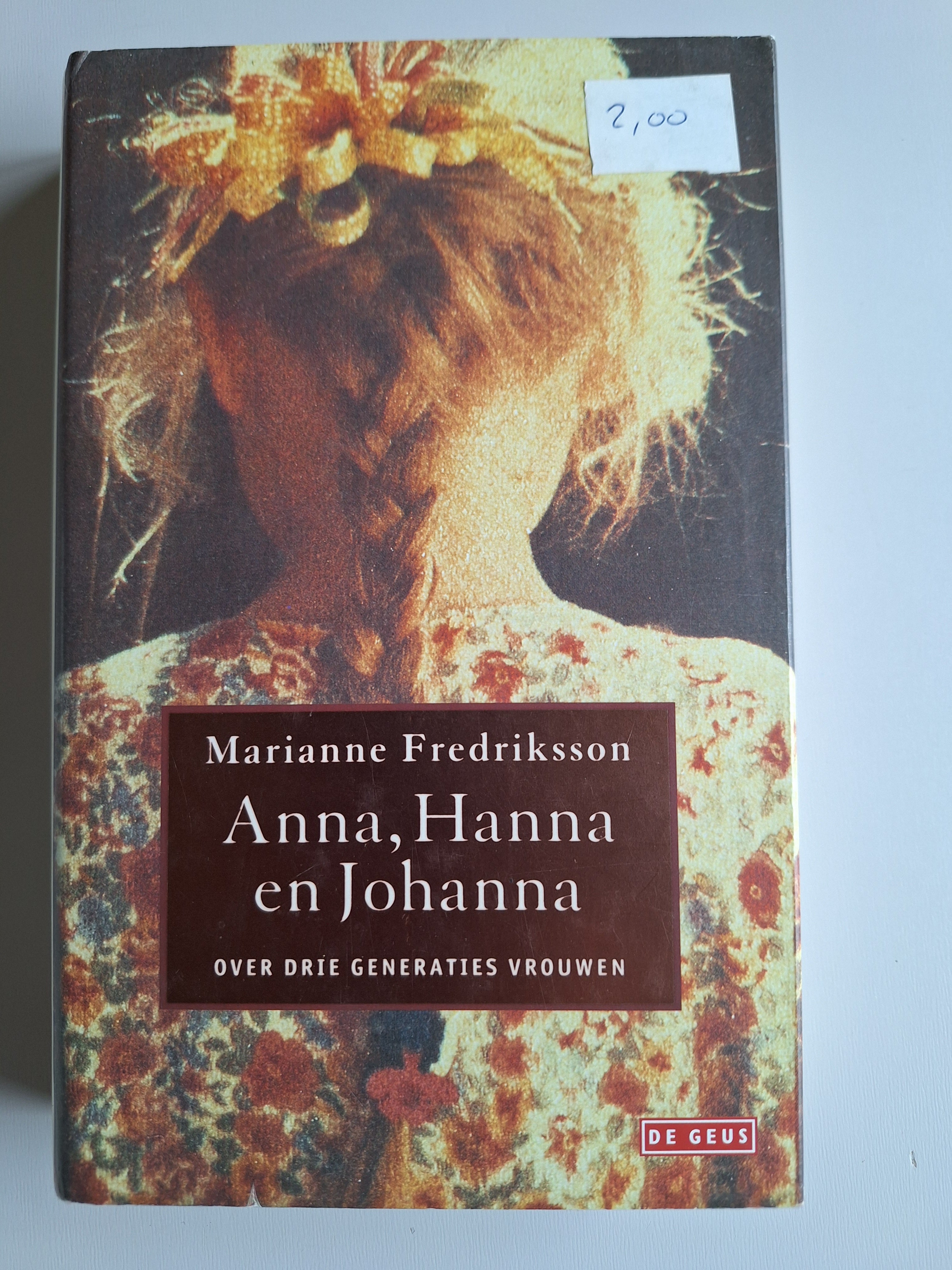 Anna, Hanna en Johanna - Marianne Frederiksson - 2dehands gebruikt