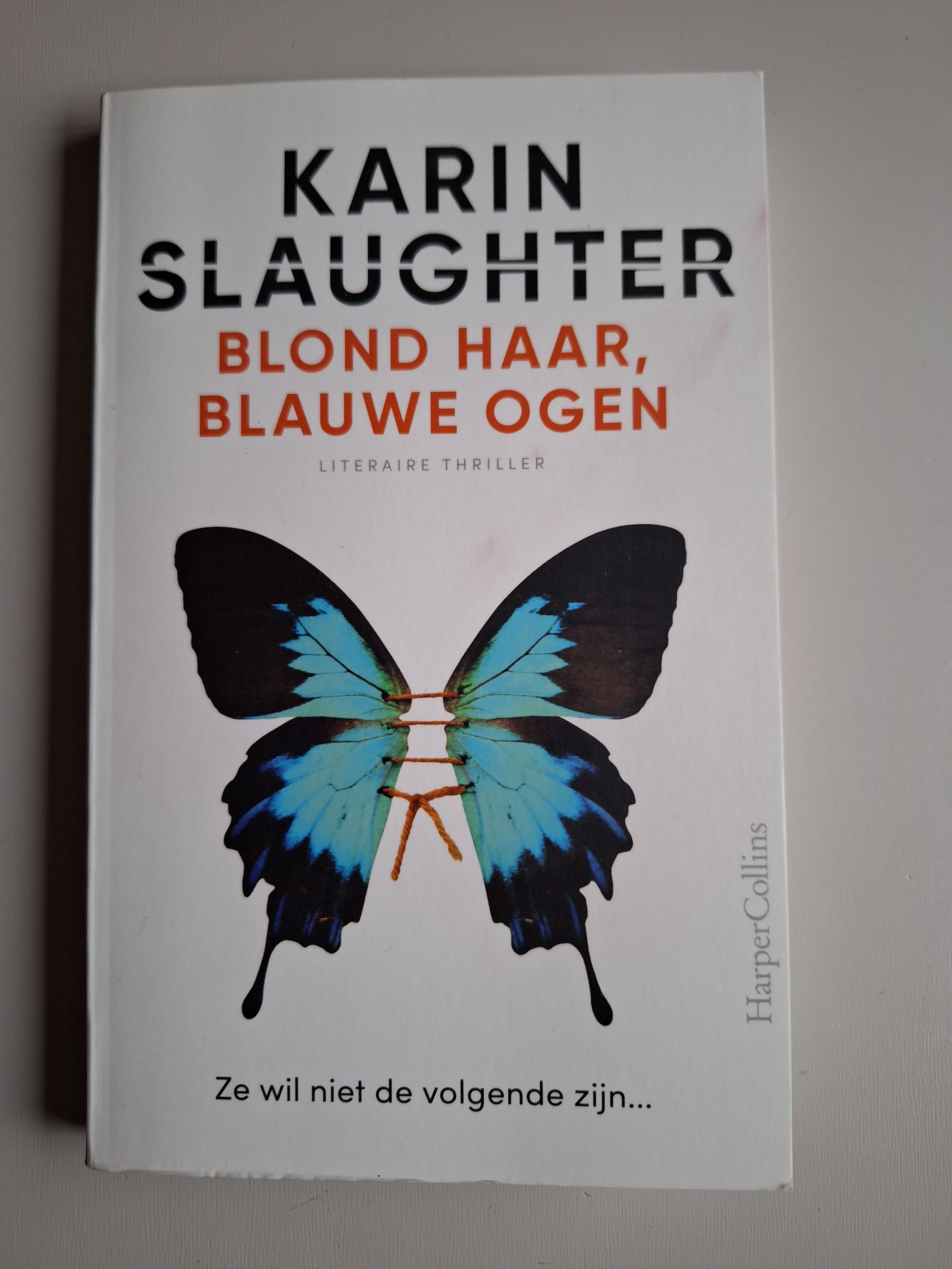 Blond haar, blauwe ogen - Karin Slaughter - 2dehands gebruikt