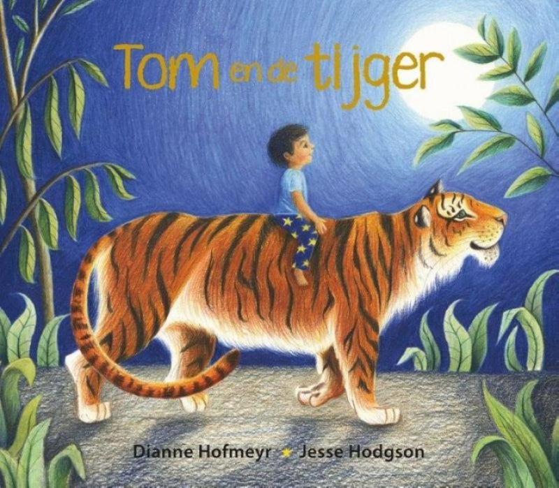 Tom en de tijger – Dianne Hofmeyr & Jesse Hodgson