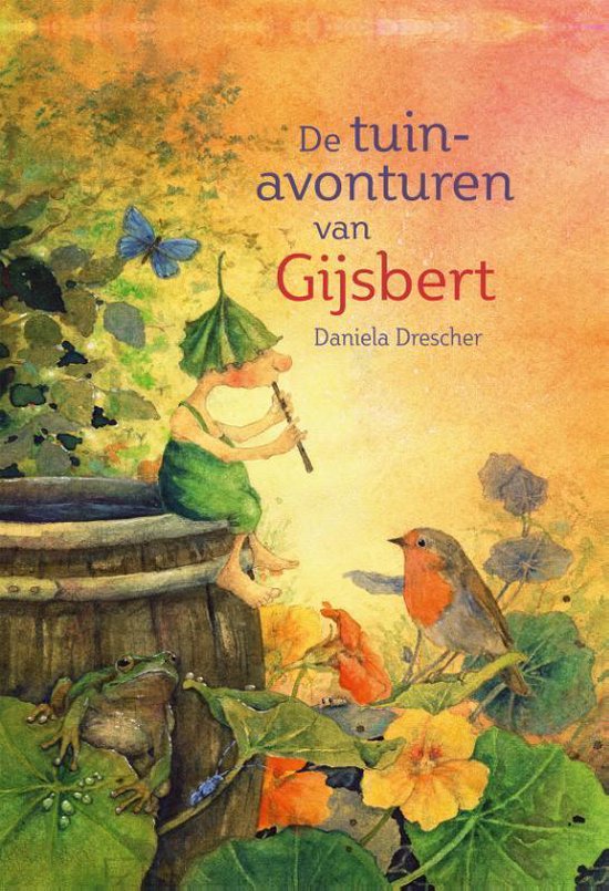 De Tuinavonturen van Gijsbert - Daniela Drescher