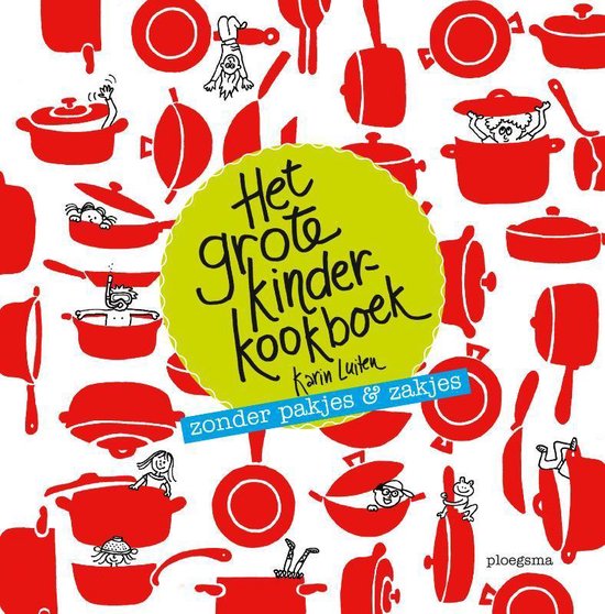 Het grote kinderkookboek - Karin Luiten
