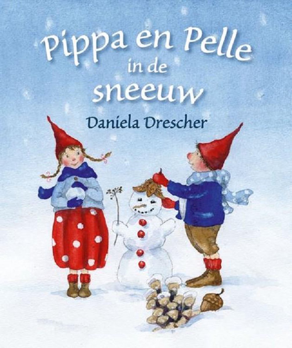Pippa en Pelle in de sneeuw - Daniela Drescher