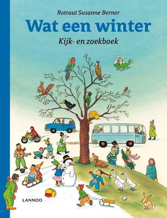 Wat een winter (kijk- en zoekboek) - Rotraut Susanne Berner